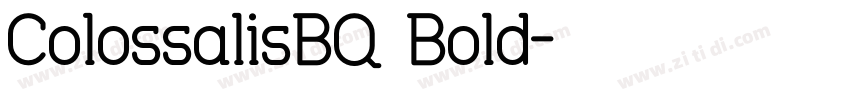 ColossalisBQ Bold字体转换